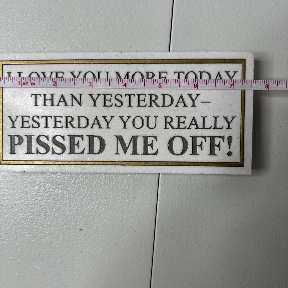 House Parts Inc. Plaque, Love You More Today Funny Couple Humor Sarcasm - Picture 5 of 8